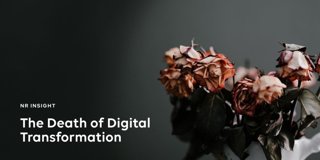 The death of digital transformation